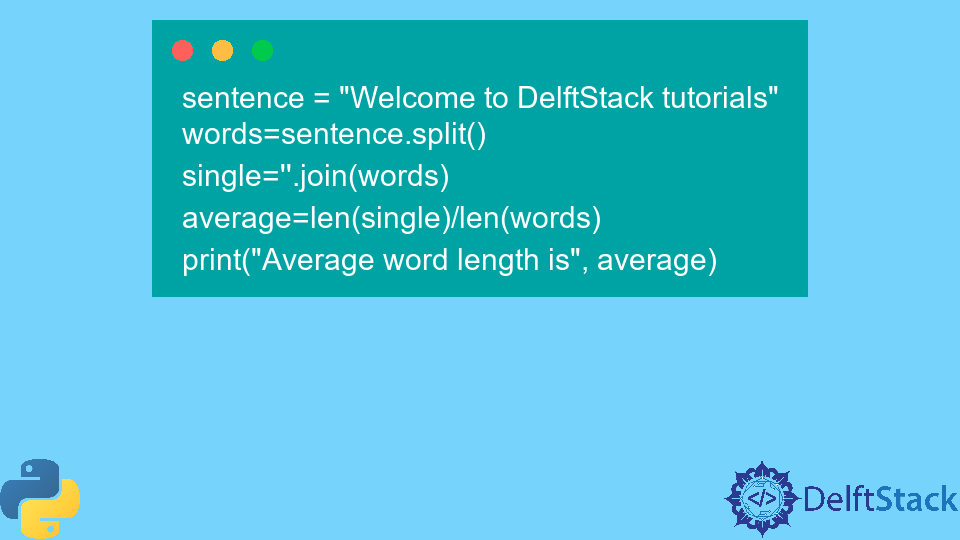 calculate-the-average-word-length-in-a-sentence-in-python-delft-stack